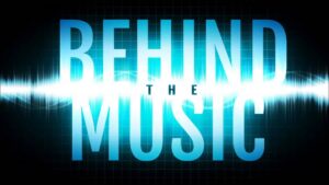 Behind The Music