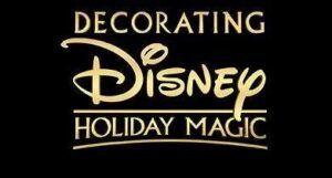 Decorating Disney Holiday Magic